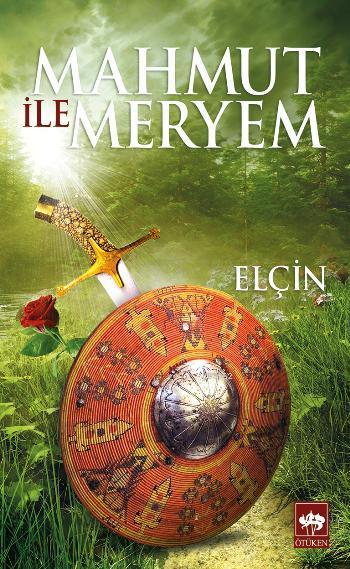  Mahmut İle Meryem | Elçin Efendiyev | Ali Duymaz | Ötüken Neşriyat | 9789754372441 | 