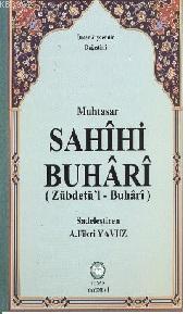 Muhtasar Sahihi Buhari; (Zübdetü'l Buhari)