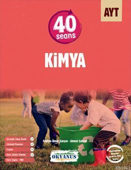  Okyanus Yayınları AYT 40 Seans Kimya Okyanus Y | Fadime Ömür Sarıyar | Okyanus Yayınları (Hazırlık) | 9786052286951 