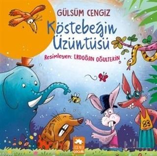  Köstebeğin Üzüntüsü | Köstebeğin Üzüntüsü | Gülsüm Cengiz | Erdoğan Oğultekin | Eksik Parça Yayınları | 9786057939951 