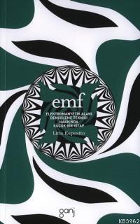 Lia Esposito| Emf; Elektromanyetik Alanı Dengeleme Tekniği Hakkında Küçük Bir Kitap