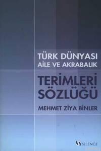 Türk Dünyası Aile ve Akrabalık Terimleri Sözlüğü
