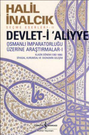 Devlet-i Aliyye; Osmanlı İmparatorluğu Üzerine Araştırmalar - I