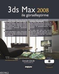 3ds Max 2008 İle Görselleştirme (cd´li)