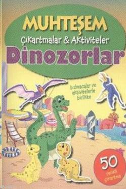 Muhteşem Çıkartmalar Aktiviteler - Dinozorlar