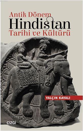 Antik Dönem Hindistan Tarihi ve Kültürü