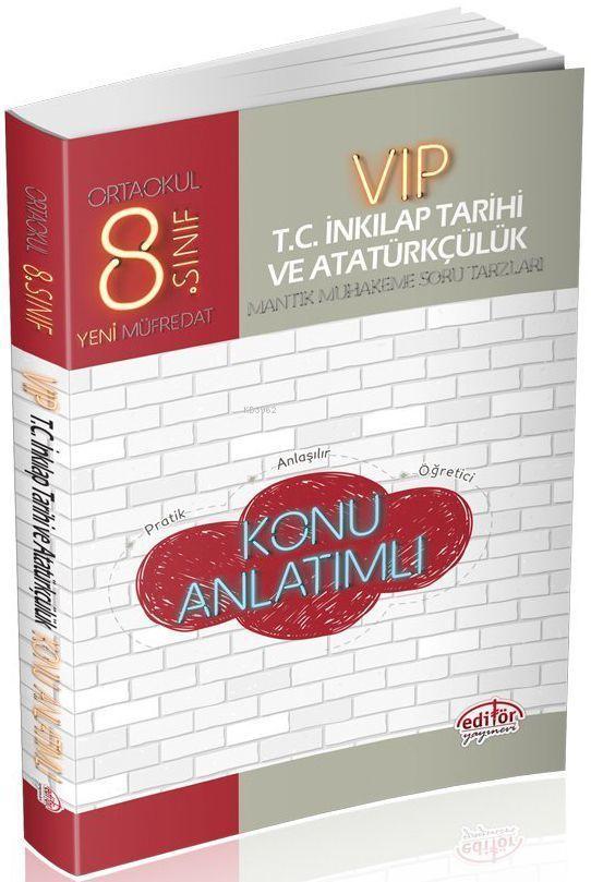 Editör Yayınları 8. Sınıf LGS VIP T.C. İnkılap Tarihi ve Atatürkçülük Konu Anlatımlı Editör 
