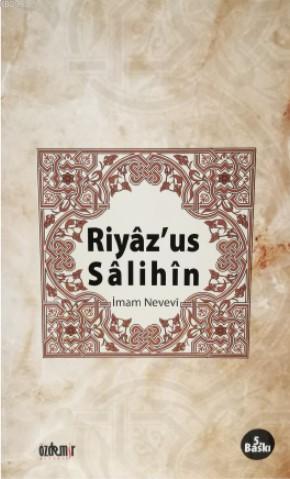  Riyazus Salihin | İmam Nevevi | Mehmet Türk | Özdemir Kitabevi | 9786053511861 | 