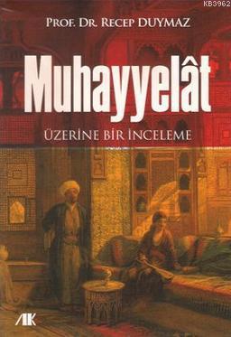 Muhayyelat Üzerine Bir İnceleme