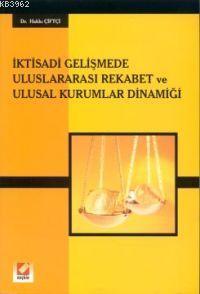 İktisadi Gelişmede Uluslararası Rekabet ve Ulusal Kurumlar Dinamiği