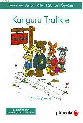 Kanguru Trafikte; Temalara Uygun Eğitici-Eğlenceli Öyküler