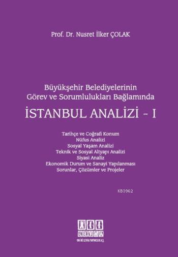 Büyükşehir Belediyelerinin Görev ve Sorumlulukları Bağlamında İstanbul Analizi - I