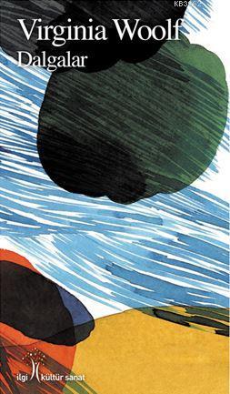  Dalgalar | Virginia Woolf | Leyla Yıldırım | Pınar Tan | Yunus Karaaslan | İlgi Kültür Sanat Yayıncılık | 9786052022771 | 