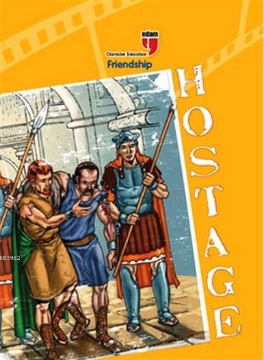 Hostage - Friendship