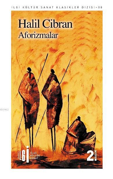 Aforizmalar | Halil Cibran | Yunus Karaaslan | Adem Şenel | Orhan Düz | İlgi Kültür Sanat Yayıncılık | 9786054977871 | 