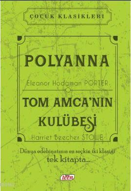 Polyanna - Tom Amca'nın Kulübesi