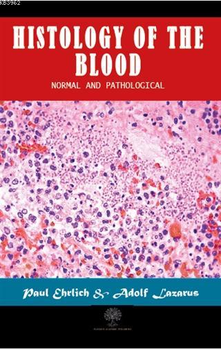 Histology of the Blood Normal and Pathological