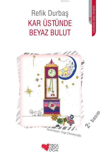 Kar Üstünde Beyaz Bulut | Refik Durbaş | Can Çocuk Yayınları | 9789750722271 