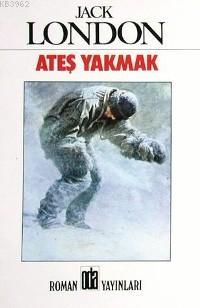 Ateş Yakmak