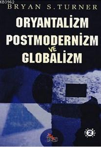 Oryantalizm Postmodernizm Globalizm