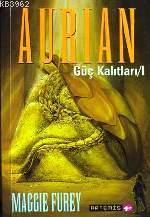 Aurian; Güç Kalıtları 1