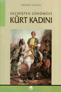 Geçmişten Günümüze Kürt Kadını