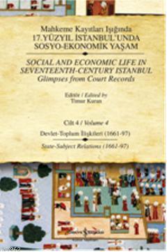 Mahkeme Kayıtları Işığında 17. Yüzyıl İstanbul'unda Sosyo-Ekonomik Yaşam Cilt-4