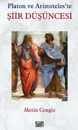 Platon ve Aristotales'te Şiir Düşüncesi