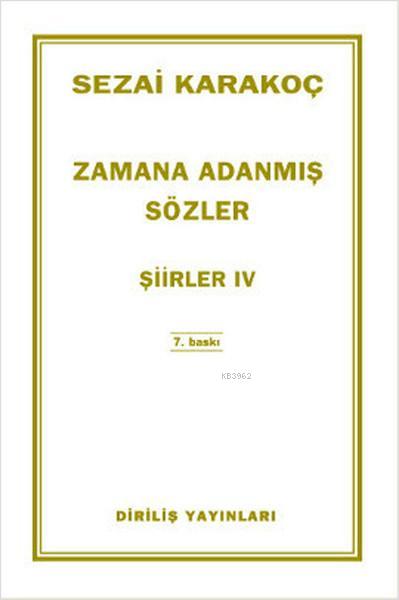  Zamana Adanmış Sözler Şiirler 4 | Sezai Karakoç | Diriliş Yayınları | 9789000185481 | 