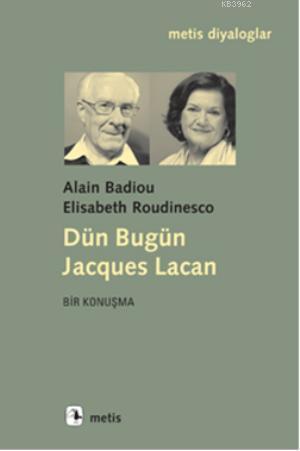 Dün Bugün Jacques Lacan
