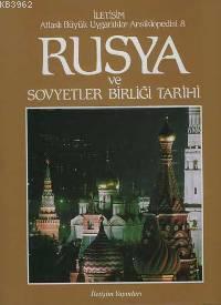 Rusya ve Sovyetler Birliği Tarihi 8; Atlaslı Büyük Uygarlıklar Ansiklopedisi 8