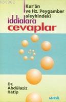 İddialara Cevaplar (kur'an ve Peygamber Aleyhindeki )