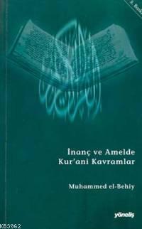 İnanç ve Amelde Kur'ani Kavramlar