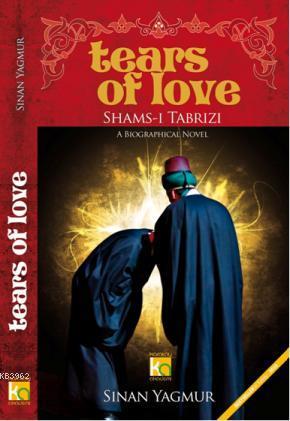 Tears Of Love Shams-i Tabrizi (İngilizce)