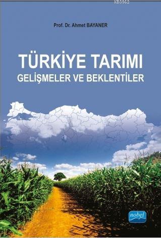 Türkiye Tarım Gelişmeler ve Beklentiler