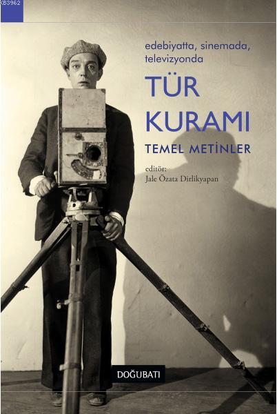 Edebiyatta, Sinemada, Televizyonda Tür Kuramı; Temel Metinler