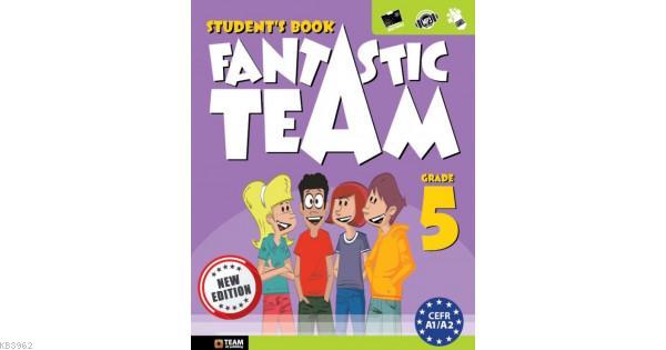 Team - Fantastic Team Grade 5 Student'S Book
