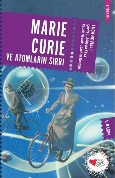 Maria Curie ve Atomların Sırrı