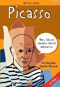  Benim Adım Picasso Ben 20yy Sanatını Temsil Ediyorum | Benim Adım Picasso Ben 20yy Sanatını Temsil Ediyorum | Eva Bargallo | Violeta Monreal | Eva BargalloVioleta Monreal | Farah Yurdözü | Hülya Şat | Altın Kitaplar | 9789752107991 