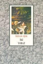  İki Yobaz | İki Yobaz | İhsan Işık | Beyan Yayınları | 9789754731491 