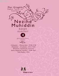 Nezihe Muhiddin; Bütün Eserleri 4