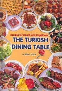 Tatlısıyla Tuzlusuyla| Soframız (İngilizce, Renkli, Kuşe); The Turkish Dining Table