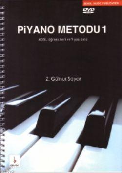Piyano Metodu - 1; AGSL Öğrencileri ve 9 Yaş Üstü