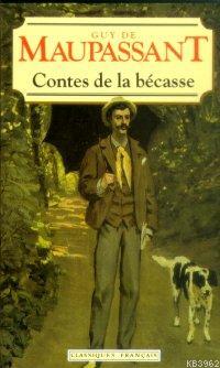 Contes De La Becasse Guy De Maupassant 9782877142302 Kitap Vamoskitap Com