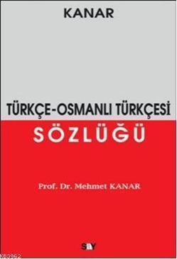 Türkçe-Osmanlı Türkçesi Sözlüğü