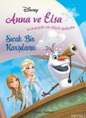 Anna Ve Elsa Sicak Bir Karsilasma Kolektif 9786050932102 Kitap Tolstoykitap Com