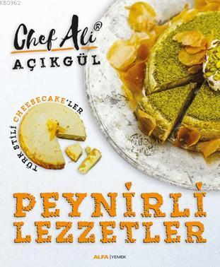 Peynirli Lezzetler; Türk Stili Cheescake'ler