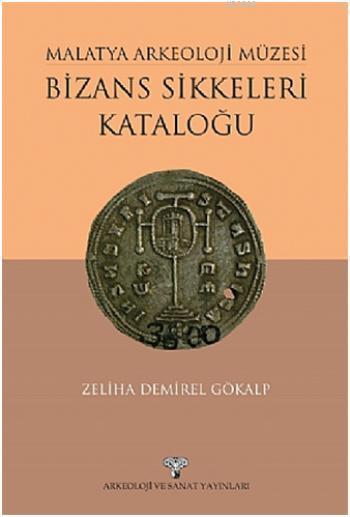 Bizans Sikkeleri Kataloğu; Malatya Arkeoloji Müzesi