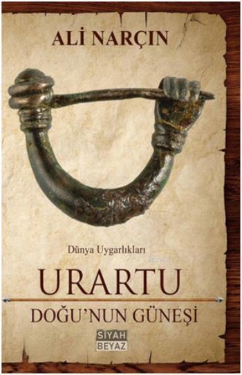 Urartu; Doğunun Güneşi