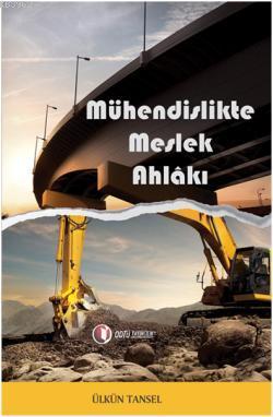 Mühendislikte Meslek Ahlâkı